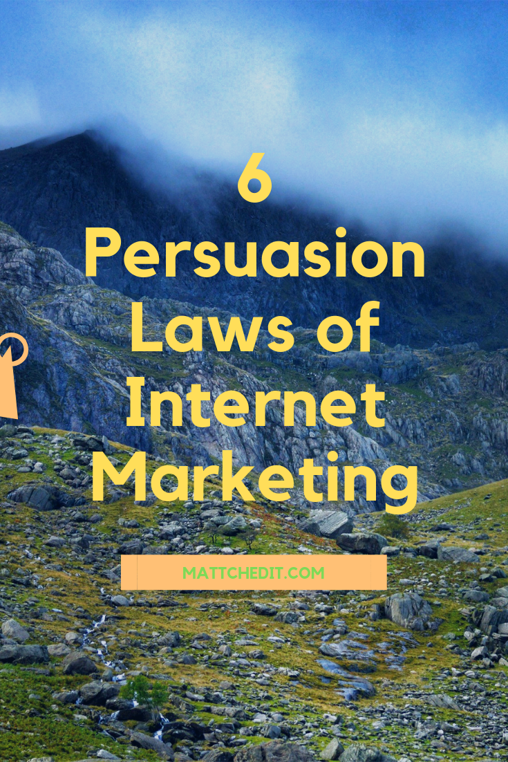 6 Persuasion Laws of Internet Marketing