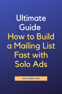 How to build mailing list fast with Solo Ads